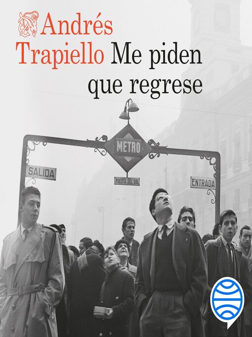 Title details for Me piden que regrese by Andrés Trapiello - Available